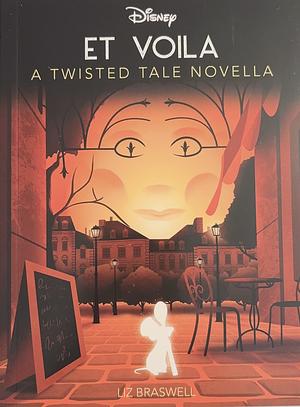 Et Voila by Liz Braswell
