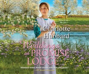 Weddings at Promise Lodge by Charlotte Hubbard