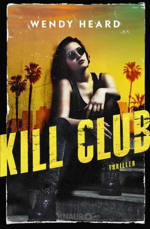 Kill Club by Wendy Heard