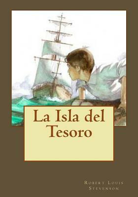 La Isla del Tesoro by Robert Louis Stevenson