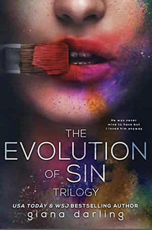 The Evolution Of Sin: The Complete Trilogy by Giana Darling