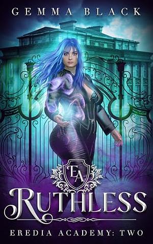 Ruthless by Gemma Black