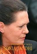 Triumph of Will, Sonia Gandhi by Yusuf Ahmad Ansari, Yusuf Ansari