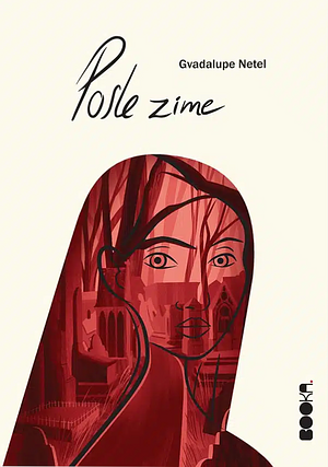 Posle zime by Guadalupe Nettel