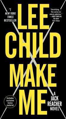 Make Me (with Bonus Short Story Small Wars): A Jack Reacher Novel by Lee Child