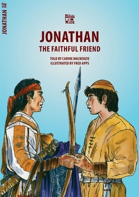 Jonathan: The Faithful Friend by Carine MacKenzie