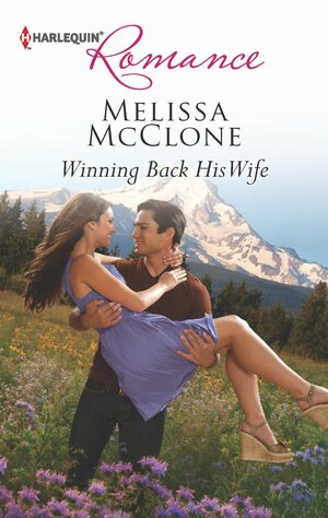Winning Back His Wife by Melissa McClone
