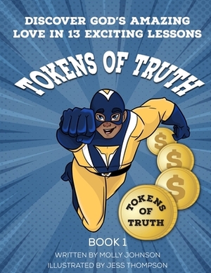 Tokens of Truth by Molly Johnson