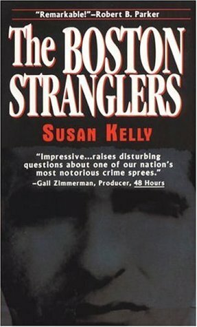 The Boston Stranglers by Susan Kelly