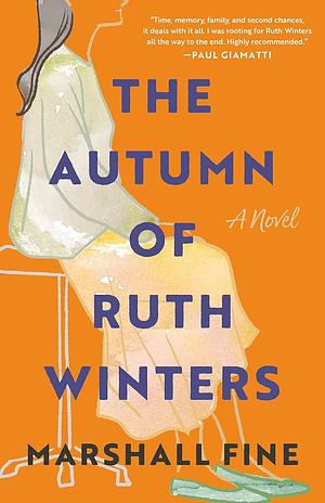 The Autumn of Ruth Winters: A Novel by Marshall Fine