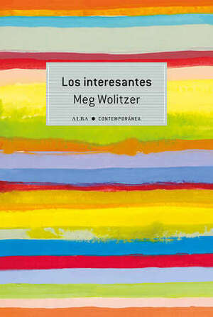Los interesantes by Meg Wolitzer, Laura Vidal