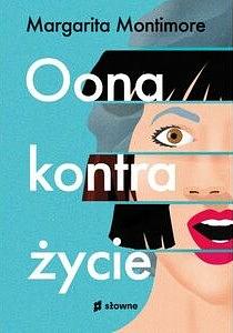 Oona kontra życie by Margarita Montimore