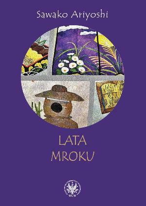 Lata mroku by Agnieszka Kozyra, Sawako Ariyoshi