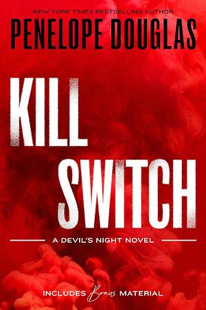 Kill Switch by Penelope Douglas