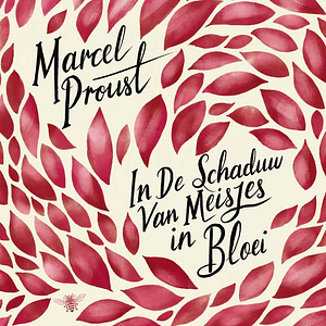 In de schaduw van meisjes in bloei by Marcel Proust