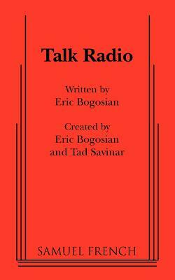 Talk Radio by Eric Bogosian