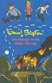 The Mystery of the Burnt Cottage by Enid Blyton