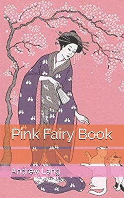 Pink Fairy Book by Andrew Lang