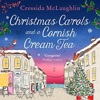 Christmas Carols and a Cornish Cream Tea by Cressida McLaughlin