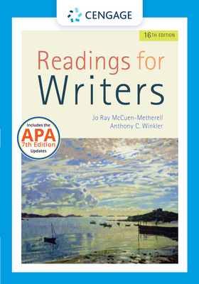 Readings for Writers with APA 7e Updates by Jo Ray McCuen-Metherell, Anthony C. Winkler