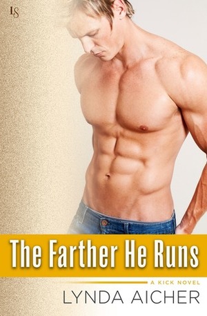 The Farther He Runs by Lynda Aicher