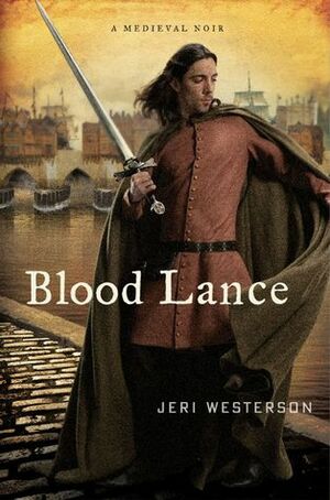 Blood Lance by Jeri Westerson