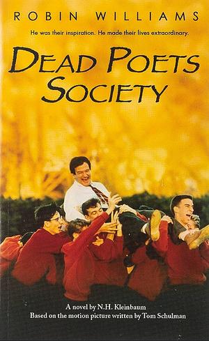 Dead Poets Society: A Novel by N.H. Kleinbaum