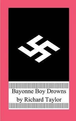 Bayonne Boy Drowns by Richard Taylor