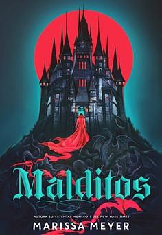 Malditos  by Marissa Meyer