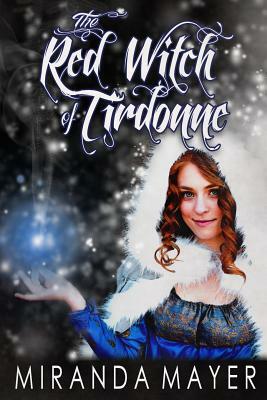 The Red Witch of Tirdonne by Miranda Mayer