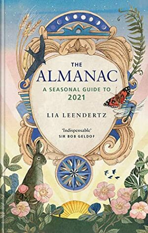 The Almanac 2021 by Lia Leendertz