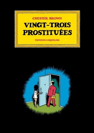 Vingt-trois prostituées by Chester Brown