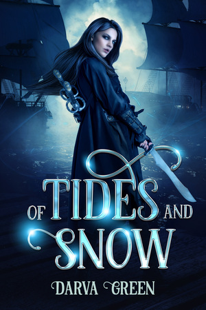 Of Tides and Snow by Darva Green