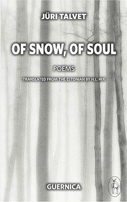 Of Snow, of Soul by Jri Talvet