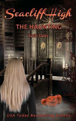 The Haunting by Kathi Daley
