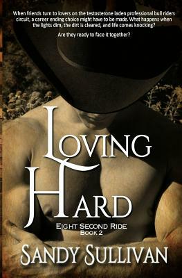 Loving Hard by Sandy Sullivan