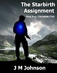 The Starbirth Assignment: Transmutes by J.M. Johnson