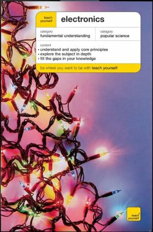 Teach Yourself Electronics by Malcolm Plant