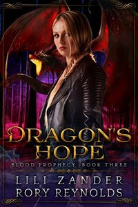 Dragon's Hope by Rory Reynolds, Lili Zander