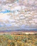 Childe Hassam: Impressionist in the West by Margaret E. Bullock