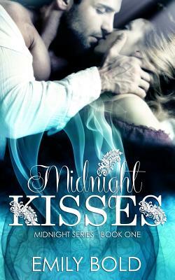 Midnight Kisses by Emily Bold