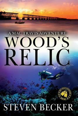 Wood's Relic: An Early Mac Travis Adventure by Steven Becker