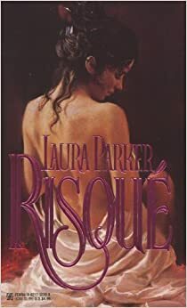 Risque by Laura Parker