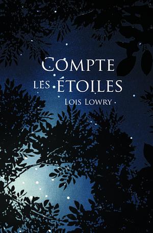 Compte les étoiles by Lois Lowry