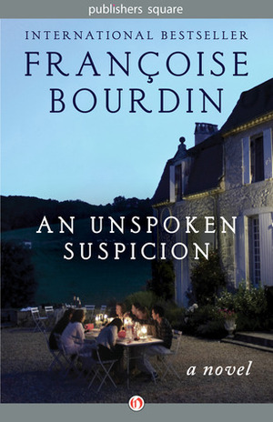 An Unspoken Suspicion by Françoise Bourdin