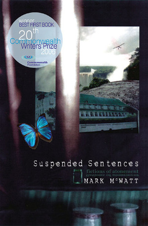 Suspended Sentences: Fictions of Atonement by Mark McWatt