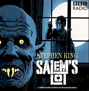 Salem's Lot: A BBC Full-Cast Radio Drama by Stephen King