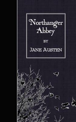 Northanger Abbey by Jane Austen