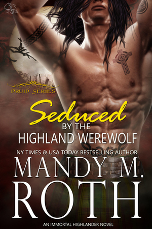 Seduced by the Highland Werewolf by Mandy M. Roth