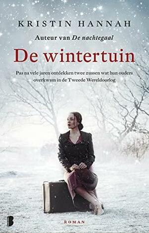 De Wintertuin by Kristin Hannah